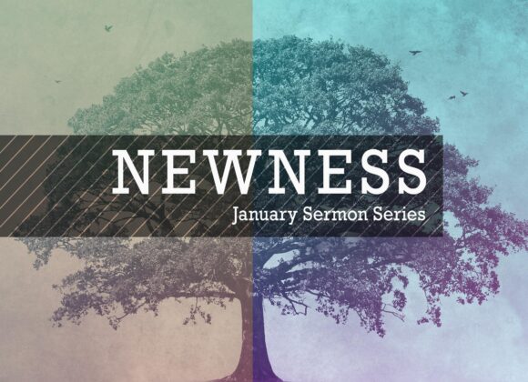 Newness: New Covenant